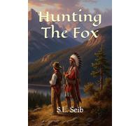 Hunting The Fox: The Fox and The Hound Retold
