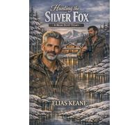 Hunting the Silver Fox: 2 (Bear Hunt Stories)