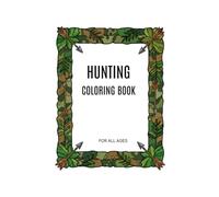 Hunting Themed Cute Coloring Book: Wild game animals and hunting themed cute colroing pages