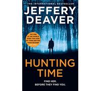 Hunting Time: A gripping new thriller from the Sunday Times bestselling author of The Final Twist: Book 4 (Colter Shaw Thriller)