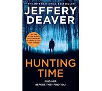 Hunting Time: A gripping new thriller from the Sunday Times bestselling author of The Final Twist: Book 4 (Colter Shaw Thriller)