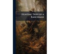 Hunting Trips of a Ranchman