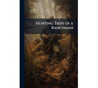 Hunting Trips of a Ranchman