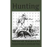Hunting Word Search Book: 50+ Puzzles with Easy to Read Print About Hunting, Animals, Outdoors and More | 6x9 inches, 110 pages | Gifts for Vacations and Holidays