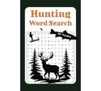 Hunting Word Search Book: A Hunting, Fishing, and Outdoor Word Find Puzzle for Hunters, Anglers, and Nature Enthusiasts