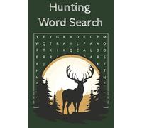 Hunting Word Search Puzzle Book: 55 fun puzzles for adults and kids alike! Hunting, Fishing, Trapping, Outdoors and Adventure!