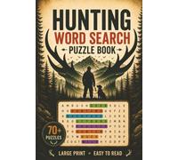 Hunting Word Search Puzzle Book: Easy-to-Read Hunting, Wildlife and Outdoor Adventure Word Puzzles for Adults