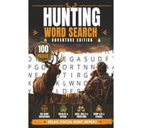 Hunting Word Search Puzzle Book for Adults: 100 Easy to Read Print About Hunting, Wildlife, Outdoor Adventures, Camp Life and more | 6x9 Inches .+110 ... Trips, Vacations and Relaxing Free Time