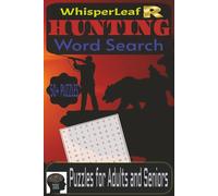 HUNTING Word Search Puzzle Book: Puzzles for Adults and Seniors / Word Search Puzzle about Hunting, Hunting Life and More / 6x9 Inches / Easy to Read Print / Free Times / 110+ Pages