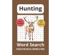 Hunting Word Search Puzzle Book: Sharpen Your Mind with Easy to Read Word Searches About Hunting, Hunters, Outdoor Adventure and Nature Lovers | 6x9 ... Gifts for Holidays, Vacations and Free Time