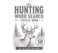 Hunting Word Search Puzzle Book: Word Search Puzzles with Easy to Read Print about Hunting | 6x9 inches, 110 Pages | 50+ Puzzles…Gift for Holidays, relaxing and Hunting Fanatics