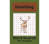 Hunting Word Search Puzzle Book: Word Searches with Easy to Read Print about Hunting, Outdoors, Wildlife, and more I 6x9 inches, 110 pages, I 50+ puzzles…Gifts for Vacations, Holidays, and Free Times
