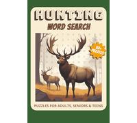Hunting Word Search Puzzle Book: Word Searches with Easy to Read Print about Hunting, Shooting, Outdoors and More. | 6x9 inches, 110 pages | 50+ Puzzles... Gift for Vacations, Holidays and Free Times