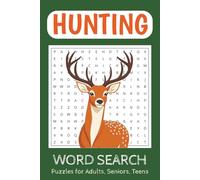 Hunting Word Search: Word Searches with Easy to Read Print about Hunting, Trapping, Outdoors and More I 6x9 inches, 110 pages I 50+ puzzles ... Gift for Vacations, Holidays and Leisure Times