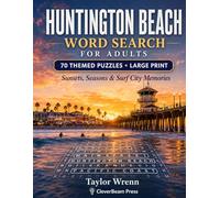 Huntington Beach Word Search for Adults: Sunsets, Seasons & Surf City Memories • 70 Themed Puzzles • Large Print