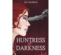 Huntress of Darkness: 1 (The Huntress of Eventyr)