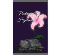 Huntress of the Highlands: 1 (The United Highlands of Ashridge)