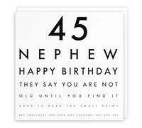 Hunts England Tarjeta de cumpleaños 45 para sobrino - 45 sobrino - Happy Birthday - They Say You Are Not Old Until You Find It Hard To Read The Small Print… - Colección Letters