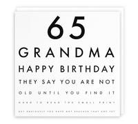 Hunts England Tarjeta de cumpleaños 65 con texto en inglés "Grandma 65 Grandma" Happy Birthday - They Say You Are Not Old Until You Find It Hard To Read The Small Print… - Colección de letras