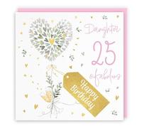 Hunts England - Tarjeta de cumpleaños contemporánea con corazones para hija número 25, lámina dorada, Milo's Gallery, bonita tarjeta de cumpleaños para hija de 25 años, veinticinco años, fabuloso