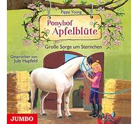 Hupfeld,Jule - Ponyhof Apfelblüte. Große Sorge Um Sternchen (18)