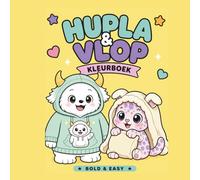 Hupla & Vlop Kleurboek: Bold & Easy Kleurboek voor Kinderen van 5 tot 8 jaar: 25 Grote en Eenvoudige Kleurplaten met Dikke Lijnen - Hupla & Vlop Deel 1 (Hupla & Vlop: Bold & Easy Kleurboeken)