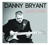 Danny Bryant - Hurricane