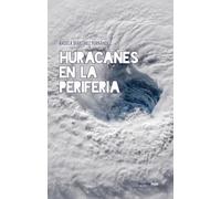 Huracanes En La Periferia