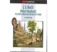 Hurford - Bach;Organ Music Volume 1
