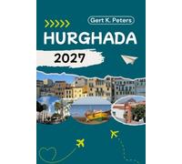 HURGHADA TRAVEL GUIDE: Explore Hurghada like a local: Authentic Tips, Top Spots & Day trips