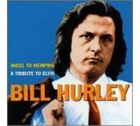 Hurley Bill - Angel to Memphis