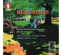 Hurlstone, W.Y. - Trio in G/Adagio/Quartet
