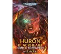 Huron Blackheart: Master of the Maelstrom (Warhammer 40,000)