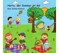 Hurra, der Sommer ist da! Mein Sommermalbuch Teil 2