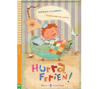 Hurra, Ferien!: Deutsche Lektüre für das 1. und 2. Lernjahr. Buch + Multi-ROM