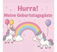 HURRA! Meine Geburtstagsgäste - Kreatives Gästebuch für Kindergeburtstag (1-7 Jahre): Erinnerungsbuch mit 189 Seiten für 15 Gäste | Platz für Fotos, Sticker & Einträge | 22 x22 cm Softcover