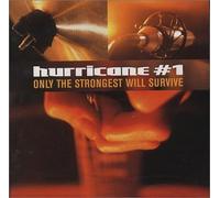 **Hurricane #1 - Only the Strongest Will Survive