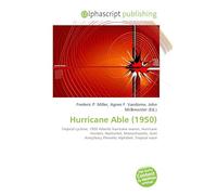 Hurricane Able (1950): Tropical cyclone, 1950 Atlantic hurricane season, Hurricane Hunters, Nantucket, Massachusetts, Joint Army/Navy Phonetic Alphabet, Tropical wave