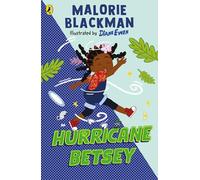 Hurricane Betsey: From the award-winning author of Noughts & Crosses (The Betsey Biggalow Adventures)