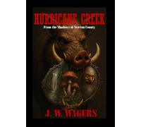 Hurricane Creek: From the Shadows of Newton County