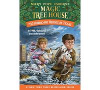 Hurricane Heroes in Texas: 30 (Magic Tree House (R))