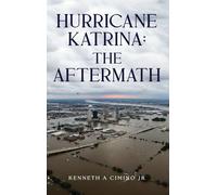 Hurricane Katrina: The Aftermath