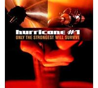 Hurricane No 1 - Only the Strong Will [Casete]