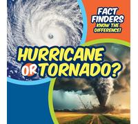 Hurricane or Tornado? (Fact Finders: Know the Difference!)