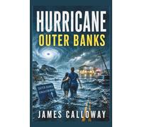 HURRICANE - Outer Banks: A Gripping Natural Disaster Survival Thriller (Natural Disaster Stories)