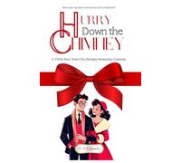 Hurry Down the Chimney: A 1950s New York City Holiday Rom-Com