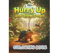 Hurry Up and Slow Down: Coloring Book | GQ02 (GiggleQuest Coloring Book Companions)