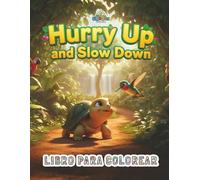 Hurry Up and Slow Down: Libro para Colorear | GQ02 (Compañeros de Libros para Colorear de GiggleQuest)