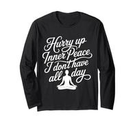 Hurry Up Inner Peace I Don't Have All Day Yoga Mood |- Manga Larga