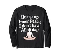 Hurry Up Inner Peace I Don't Have All Day Yoga Mood |- Manga Larga